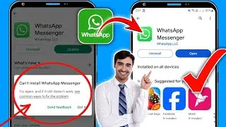 Как исправить ошибку «Невозможно установить WhatsApp Messenger» в магазине Google Play