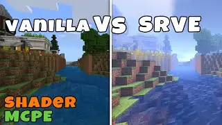 Minecraft Pe VANILLA vs SRVE Shaders | Ultra realistic shaders for MCPE 1.2 / 1.14 - 1.16