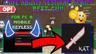 Knife ability test kat script latest silent aim,aimbot best gui by jn hh gaming for pc & mobile