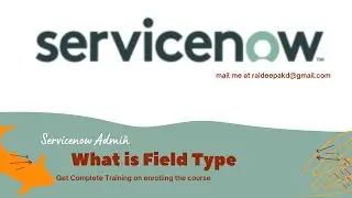 What is Field Types in Servicenow | Servicenow Administration | Service Catalog in Servicenow