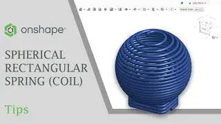 Spherical and Rectangular Spring in Onshape