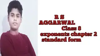 class 8 math's chapter 2 exponents' standard form