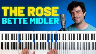 How To Play "The Rose" by Bette Midler on piano [Easy + Full Piano Accompaniment Versions]