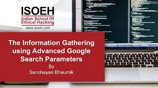 The Information Gathering using Advanced Google Search Parameters