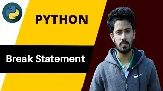 32. Python Bangla Tutorial for Beginners | Break Statement in Python