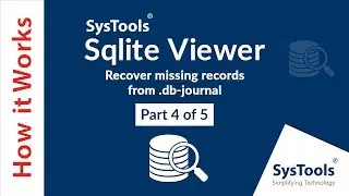 SysTools Sqlite Viewer - Recover Missing Records from Sqlite .db-journal File Opener to View Records