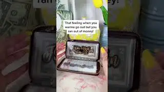 Broke When You Want To Go Out!
