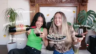 post-grad wine chats college Q&A !! w/ my bestie🍷😎 | trinity college dublin