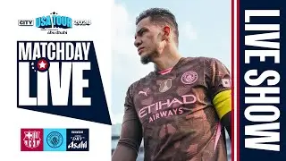 CITY FACE BARCELONA IN ORLANDO! | MATCHDAY LIVE | Barcelona v City | USA Tour