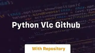 python vlc github