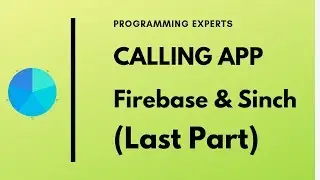 (Last Part) App to App Calling using Firebase & Sinch SDK Android Studio Tutorial