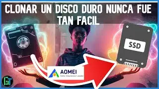 💻Clonar Disco HDD a SSD sin Perder Windows ni Programas✔️ AOMEI