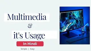 What is Multimedia and Its Usage? in Hindi | Multimedia in Hindi | TechMoodly