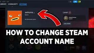 How To Change Steam Account Name - Full Guide
