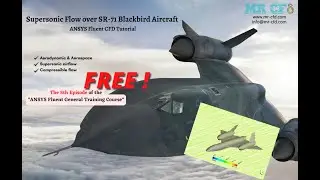 Supersonic Flow Over SR-71 Blackbird Aircraft CFD Simulation, ANSYS Fluent Tutorial