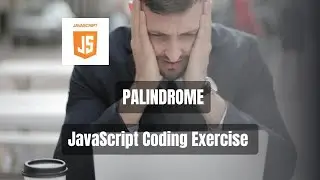 Build a Palindrome Checker: Coding Challenge Tutorial in JavaScript