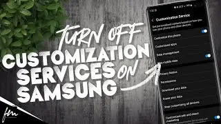 How to turn off Customization Service on Samsung phones