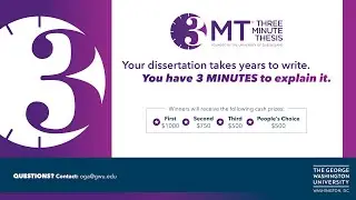 GW's Second Annual University-wide Three Minute Thesis (3MT®) competition