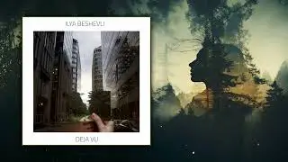 Ilya Beshevli — Deja Vu [Full Album]