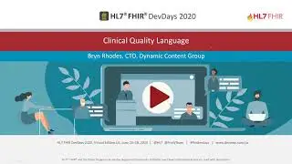 Bryn Rhodes - Clinical Quality Language (CQL) | DevDays 2020 Virtual June