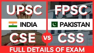 India UPSC vs Pakistan FPSC || Civil Services Exam || Full Details Steps by Steps || Rakeeb Ahmed
