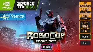 ROBOCOP ROGUE CITY DEMO - RTX 3060 - i5 10400F