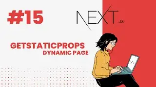 Next.js Tutorial #15 Dynamic Pages with getStaticProps 