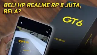 REVIEW Realme GT 6 Indonesia, Comeback GT Series setelah 2 Tahun Absen