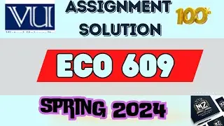 ECO609 Assignment solution spring 2024 | ECO609 Assignment solution | ECO609 assignment no1 solution