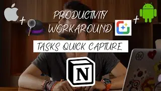 How I Quick Capture Tasks in Notion - Productivity Workflow