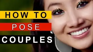 Tips For Posing Couples PhotoShoot | Engagement Photography Photoshoot