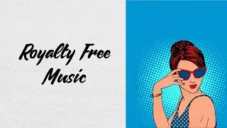 Sunny / Royalty Free Music / Stylish Pop Fashion Background Music for Videos / SoulProdMusic