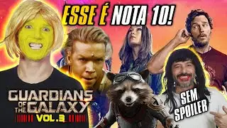 SEM SPOILER Review de GUARDIÕES DA GALÁXIA VOL. 3 que esse é 10! 