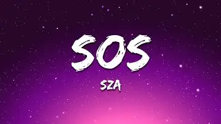 SZA - SOS (Lyrics)