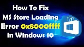 Fix Window Store Error 0x8000ffff 