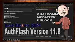 New UPDATE  2024 - AuthFlash V11.6  |  Android Problem Solution with Best Flash Tool This Year