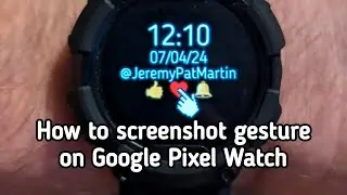 How to screenshot gesture on Google Pixel Watch