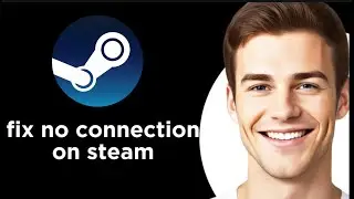 how to fix no connection on steam