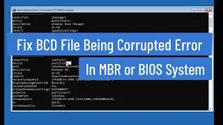 Fix BCD File Being Corrupted Error In MBR or BIOS System