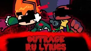 Outrage - на русском/ru lyrics | Friday night funkin corruption |