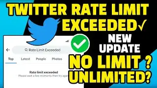 Rate Limit Exceeded Twitter? QUICK FIX 100% Working ✅ Twitter Rate Limit Exceeded 👍 No Limit?