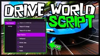 BEST | New Drive World Script [2024] Very OP ✔️