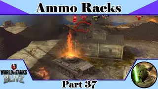 Ammo Racks Part 37       -          World of Tanks Blitz