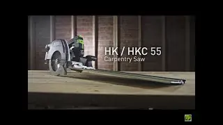 HK & HKC 55 Carpentry Saws,Precision Cuts, Maximum Portability.