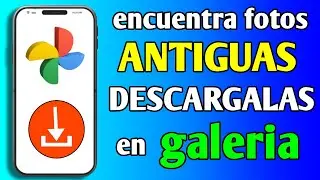 como ver fotos de copia de seguridad en Google fotos