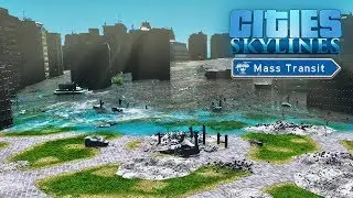 Cities Skylines - ТРИ ЦУНАМИ ПОДРЯД! Город затоплен😢