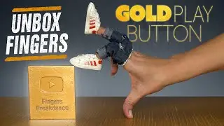 Unbox Fingers | The Gold Play Button!