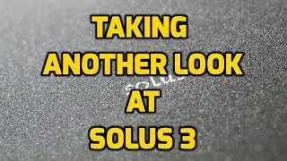 Taking Another Look at Solus 3