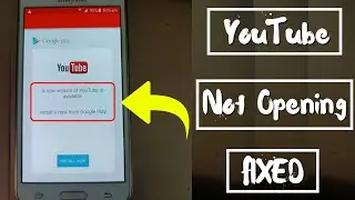 Samsung j2 a new version of youtube is available install it now from google play ✔ update problem