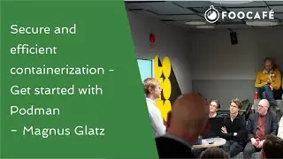Secure and efficient containerization, get started with Podman - Magnus Glatz